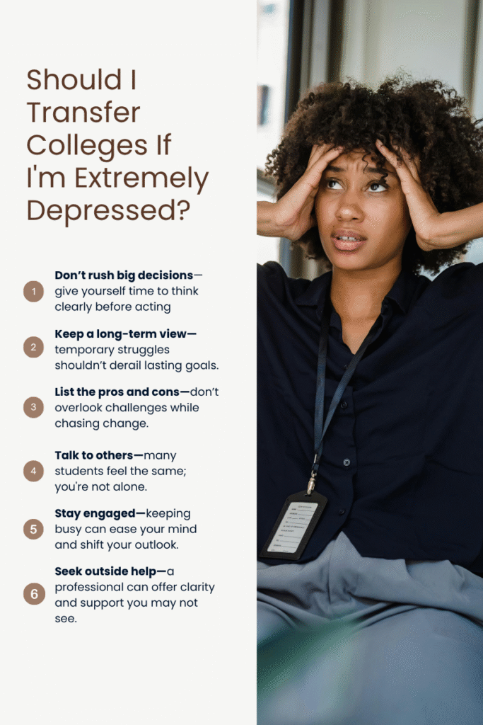 Should I Transfer Colleges If I'm Extremely Depressed?